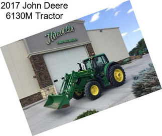 2017 John Deere 6130M Tractor