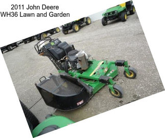 2011 John Deere WH36 Lawn and Garden