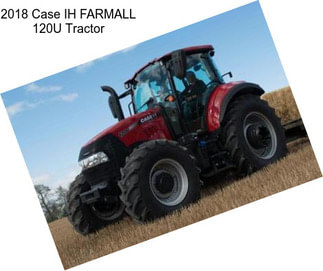 2018 Case IH FARMALL 120U Tractor