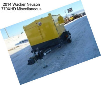 2014 Wacker Neuson 770XHD Miscellaneous