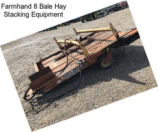 Farmhand 8 Bale Hay Stacking Equipment