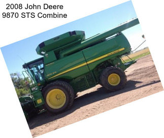 2008 John Deere 9870 STS Combine