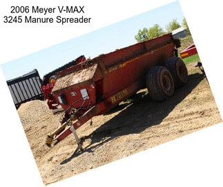 2006 Meyer V-MAX 3245 Manure Spreader