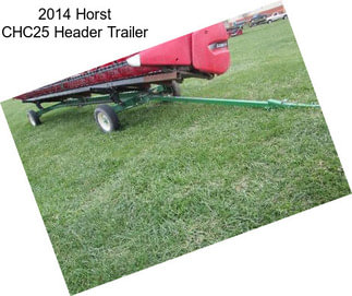 2014 Horst CHC25 Header Trailer