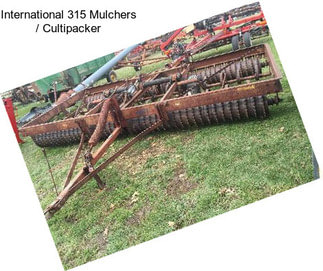 International 315 Mulchers / Cultipacker