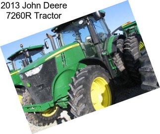 2013 John Deere 7260R Tractor