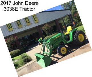 2017 John Deere 3038E Tractor