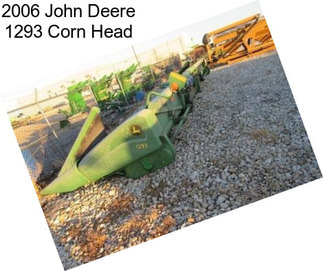 2006 John Deere 1293 Corn Head