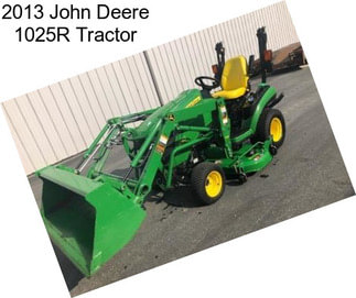 2013 John Deere 1025R Tractor