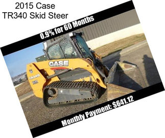 2015 Case TR340 Skid Steer