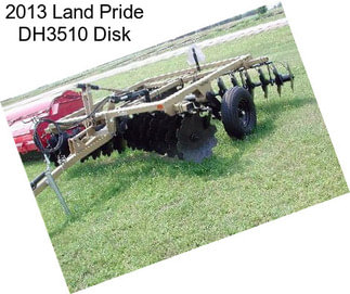 2013 Land Pride DH3510 Disk