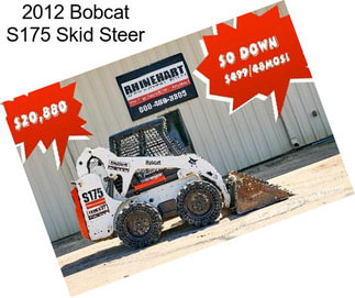 2012 Bobcat S175 Skid Steer