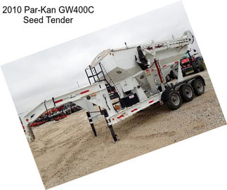 2010 Par-Kan GW400C Seed Tender