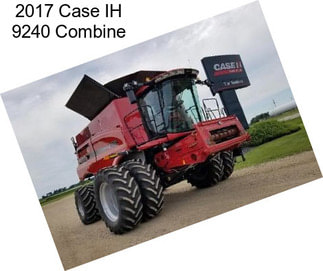 2017 Case IH 9240 Combine