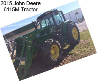 2015 John Deere 6115M Tractor