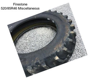Firestone 520/85R46 Miscellaneous