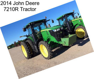 2014 John Deere 7210R Tractor