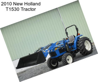 2010 New Holland T1530 Tractor