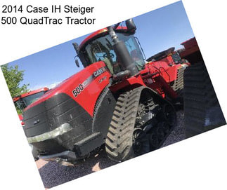 2014 Case IH Steiger 500 QuadTrac Tractor