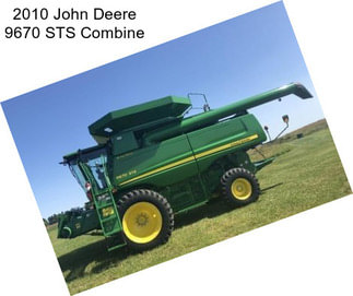 2010 John Deere 9670 STS Combine