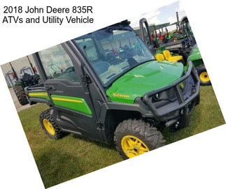 2018 John Deere 835R ATVs and Utility Vehicle