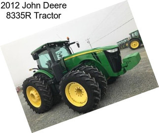 2012 John Deere 8335R Tractor