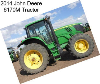 2014 John Deere 6170M Tractor