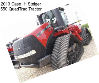 2013 Case IH Steiger 550 QuadTrac Tractor