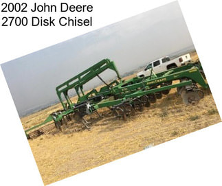 2002 John Deere 2700 Disk Chisel