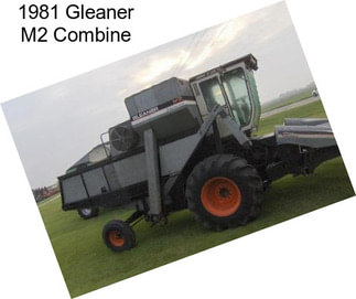 1981 Gleaner M2 Combine