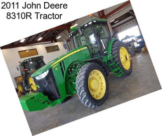 2011 John Deere 8310R Tractor
