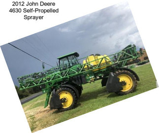 2012 John Deere 4630 Self-Propelled Sprayer