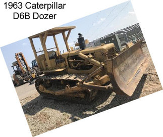 1963 Caterpillar D6B Dozer
