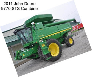 2011 John Deere 9770 STS Combine