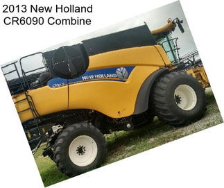 2013 New Holland CR6090 Combine