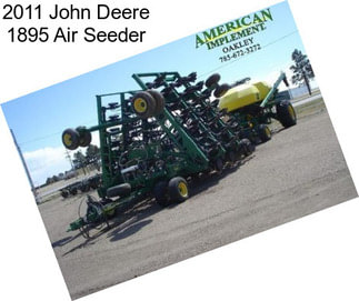 2011 John Deere 1895 Air Seeder