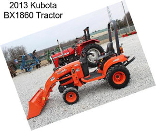 2013 Kubota BX1860 Tractor