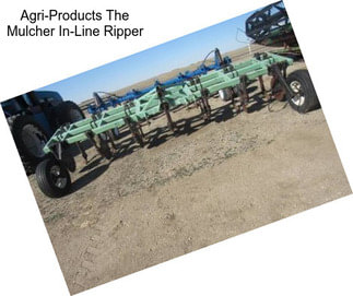 Agri-Products The Mulcher In-Line Ripper