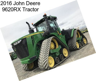 2016 John Deere 9620RX Tractor