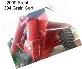 2009 Brent 1394 Grain Cart