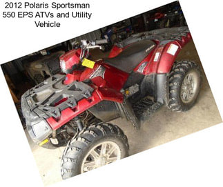 2012 Polaris Sportsman 550 EPS ATVs and Utility Vehicle