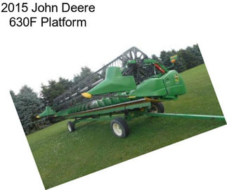 2015 John Deere 630F Platform