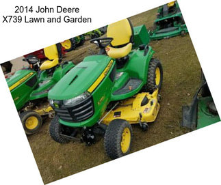 2014 John Deere X739 Lawn and Garden