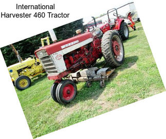 International Harvester 460 Tractor