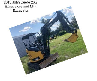 2015 John Deere 26G Excavators and Mini Excavator