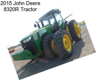 2015 John Deere 8320R Tractor