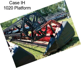 Case IH 1020 Platform