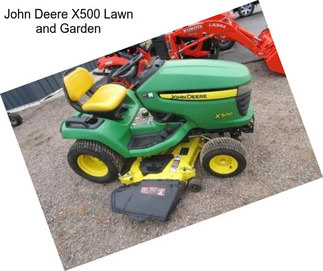 John Deere X500 Lawn and Garden