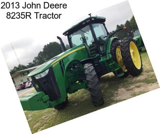 2013 John Deere 8235R Tractor