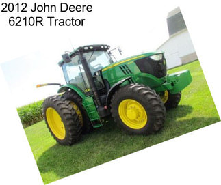 2012 John Deere 6210R Tractor